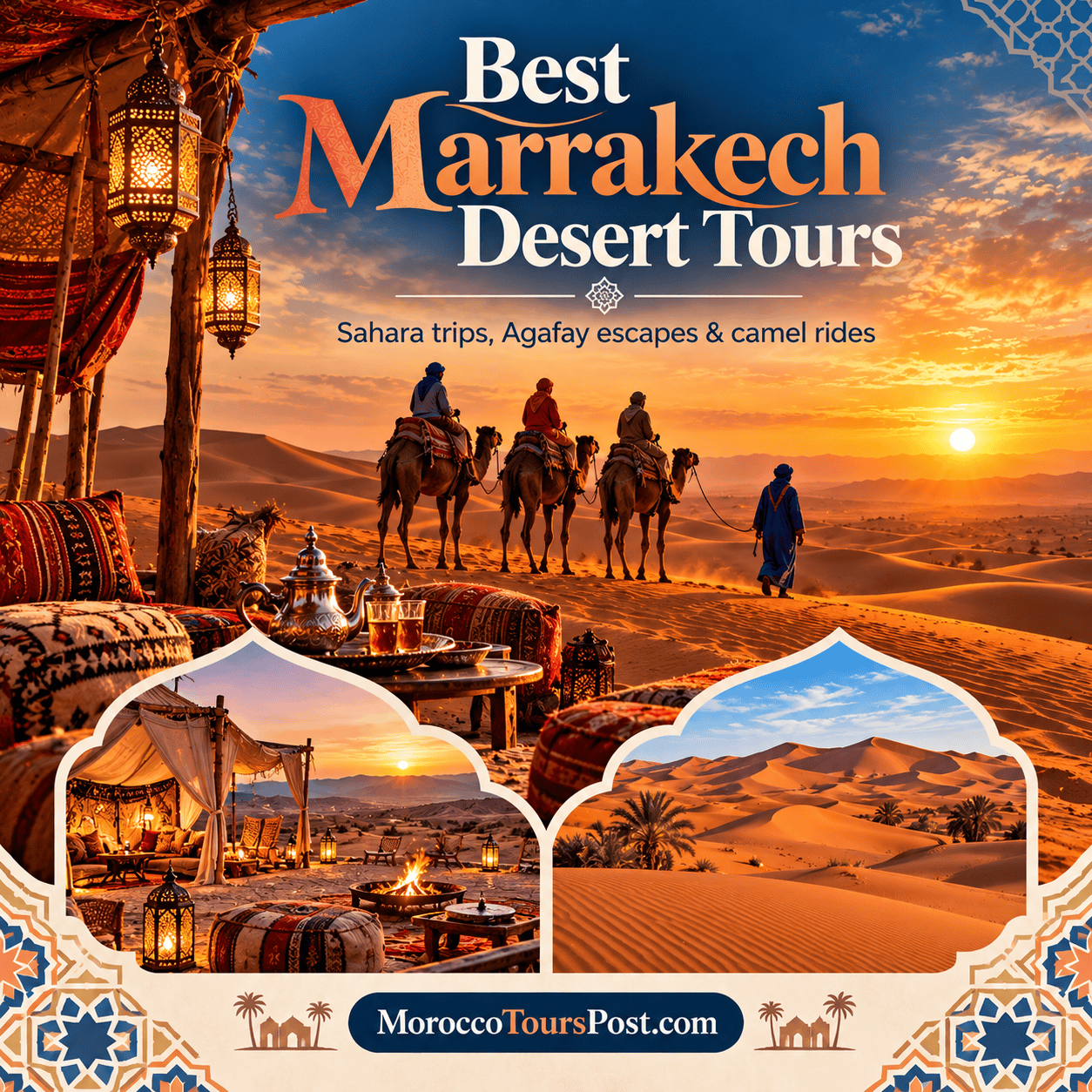 Marrakech Desert Tours 2026: Merzouga, Zagora & Sahara Guide 1 Marrakech desert tours with Sahara camel ride and desert camp