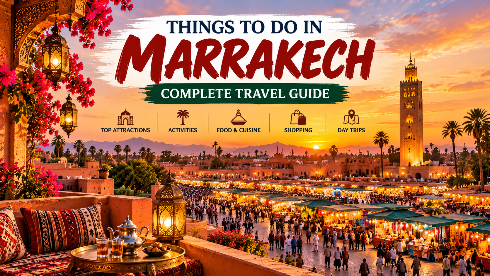 15 Best Cities in Morocco to Visit in 2026 1 Marrakech one of the best cities in Morocco to visit